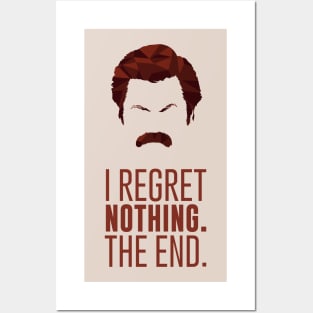 I Regret Nothing Ron Swanson Mustache Posters and Art